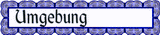 Umgebung